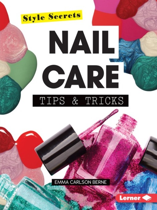 Title details for Nail Care Tips & Tricks by Emma Carlson-Berne - Available